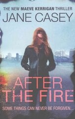After the Fire: (Maeve Kerrigan 6) cena un informācija | Fantāzija, fantastikas grāmatas | 220.lv