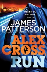 Alex Cross, Run: (Alex Cross 20) цена и информация | Фантастика, фэнтези | 220.lv