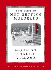 Your Guide to Not Getting Murdered in a Quaint English Village cena un informācija | Fantāzija, fantastikas grāmatas | 220.lv