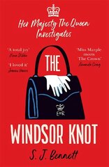 The Windsor Knot: The Queen investigates a murder in this delightfully clever mystery for fans of The Thursday Murder Club цена и информация | Фантастика, фэнтези | 220.lv