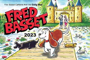 Fred Basset Yearbook 2023: Witty Comic Strips from the Daily Mail цена и информация | Фантастика, фэнтези | 220.lv