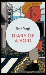 Diary of a Void: A hilarious, feminist read from the new star of Japanese fiction cena un informācija | Fantāzija, fantastikas grāmatas | 220.lv