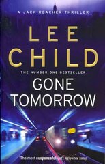 Gone Tomorrow: (Jack Reacher 13) cena un informācija | Fantāzija, fantastikas grāmatas | 220.lv