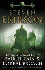 Second Collected Tales of Bauchelain & Korbal Broach: Three Short Novels of the Malazan Empire цена и информация | Фантастика, фэнтези | 220.lv