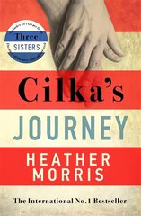 Cilka's Journey: The Sunday Times bestselling sequel to The Tattooist of Auschwitz цена и информация | Фантастика, фэнтези | 220.lv