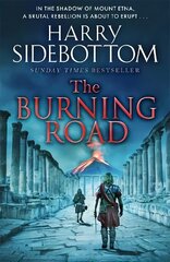 Burning Road: The scorching new historical thriller from the Sunday Times bestseller цена и информация | Фантастика, фэнтези | 220.lv