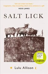 Salt Lick: Longlisted for the Women's Prize for Fiction 2022 цена и информация | Фантастика, фэнтези | 220.lv