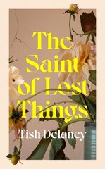 Saint of Lost Things: A Guardian Summer Read цена и информация | Фантастика, фэнтези | 220.lv