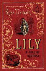 Lily: A Tale of Revenge from the Sunday Times bestselling author цена и информация | Фантастика, фэнтези | 220.lv