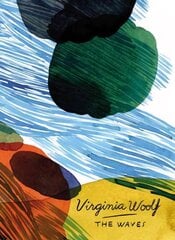 Waves (Vintage Classics Woolf Series): Virginia Woolf цена и информация | Фантастика, фэнтези | 220.lv