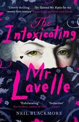 Intoxicating Mr Lavelle: Shortlisted for the Polari Book Prize for LGBTQplus Fiction cena un informācija | Fantāzija, fantastikas grāmatas | 220.lv