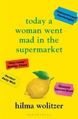 Today a Woman Went Mad in the Supermarket: Stories cena un informācija | Fantāzija, fantastikas grāmatas | 220.lv