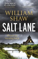 Salt Lane: the superb first book in the DS Alexandra Cupidi Investigations цена и информация | Фантастика, фэнтези | 220.lv