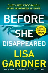 Before She Disappeared: From the bestselling thriller writer цена и информация | Фантастика, фэнтези | 220.lv