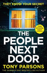 THE PEOPLE NEXT DOOR: A gripping psychological thriller from the no. 1 bestselling author цена и информация | Фантастика, фэнтези | 220.lv