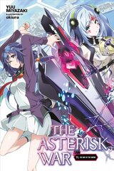 Asterisk War, Vol. 11 (light novel) cena un informācija | Fantāzija, fantastikas grāmatas | 220.lv