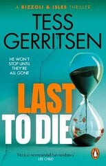 Last to Die: (Rizzoli & Isles series 10) cena un informācija | Fantāzija, fantastikas grāmatas | 220.lv