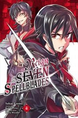 Reign of the Seven Spellblades, Vol. 4 (manga) цена и информация | Фантастика, фэнтези | 220.lv