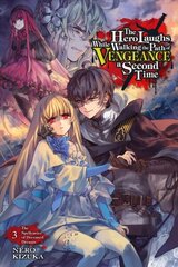 Hero Laughs While Walking the Path of Vengeance a Second Time, Vol. 3 (light novel) cena un informācija | Fantāzija, fantastikas grāmatas | 220.lv