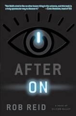 After On: A Novel of Silicon Valley цена и информация | Фантастика, фэнтези | 220.lv