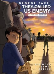 They Called Us Enemy: Expanded Edition Expanded Edition, Expanded Edition цена и информация | Фантастика, фэнтези | 220.lv