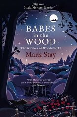 Babes in the Wood: The Witches of Woodville 2 цена и информация | Фантастика, фэнтези | 220.lv