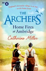 Archers: Home Fires at Ambridge cena un informācija | Fantāzija, fantastikas grāmatas | 220.lv