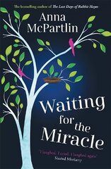 Waiting for the Miracle: 'I laughed. I cried. I laughed again' Sinead Moriarty цена и информация | Фантастика, фэнтези | 220.lv