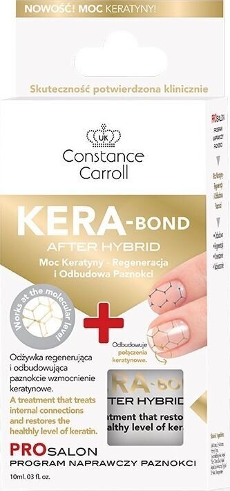 Nagu kondicionieris Constance Carroll Nail Care Kera-Bond After Hybrid, 10ml цена и информация | Nagu lakas, stiprinātāji | 220.lv