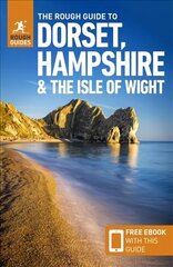 Rough Guide to Dorset, Hampshire & the Isle of Wight (Travel Guide with Free eBook) 4th Revised edition цена и информация | Путеводители, путешествия | 220.lv
