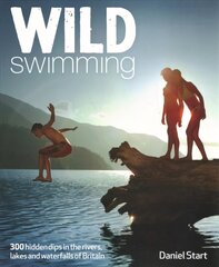 Wild Swimming: 400 Hidden Dips in the Rivers, Lakes and Waterfalls of Britain 2nd Revised edition, 4 cena un informācija | Ceļojumu apraksti, ceļveži | 220.lv