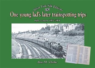 One young lad's later trainspotting trips: with a camera 1961-1964 2020 цена и информация | Путеводители, путешествия | 220.lv