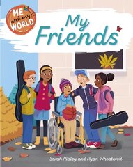 Me and My World: My Friends цена и информация | Книги для подростков и молодежи | 220.lv