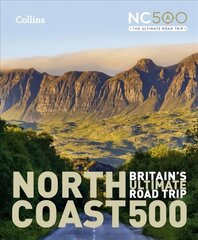 North Coast 500: Britain'S Ultimate Road Trip New edition цена и информация | Путеводители, путешествия | 220.lv