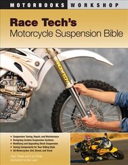 Race Tech's Motorcycle Suspension Bible: Dirt, Street, Track цена и информация | Путеводители, путешествия | 220.lv