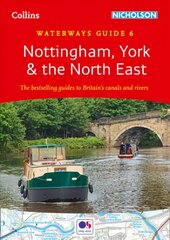 Nottingham, York and the North East: For Everyone with an Interest in Britain's Canals and Rivers New edition cena un informācija | Ceļojumu apraksti, ceļveži | 220.lv