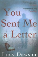 You Sent Me a Letter: A fast paced, gripping psychological thriller Main цена и информация | Фантастика, фэнтези | 220.lv