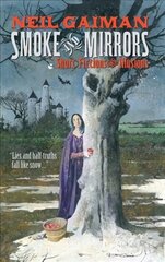 Smoke and Mirrors: Short Fictions and Illusions cena un informācija | Fantāzija, fantastikas grāmatas | 220.lv