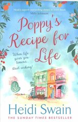 Poppy's Recipe for Life: Treat yourself to the gloriously uplifting new book from the Sunday Times bestselling author! цена и информация | Фантастика, фэнтези | 220.lv