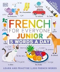 French for Everyone Junior 5 Words a Day: Learn and Practise 1,000 French Words cena un informācija | Grāmatas pusaudžiem un jauniešiem | 220.lv