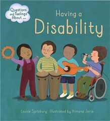 Questions and Feelings About: Having a Disability cena un informācija | Grāmatas pusaudžiem un jauniešiem | 220.lv