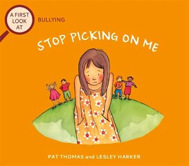 First Look At: Bullying: Stop Picking On Me цена и информация | Книги для подростков и молодежи | 220.lv