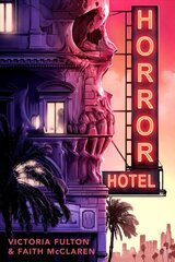 Horror Hotel цена и информация | Книги для подростков и молодежи | 220.lv