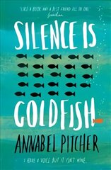 Silence is Goldfish cena un informācija | Grāmatas pusaudžiem un jauniešiem | 220.lv