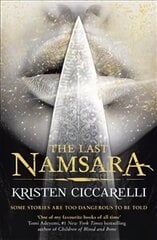 Last Namsara: Some stories are too dangerous to be told cena un informācija | Grāmatas pusaudžiem un jauniešiem | 220.lv