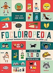 Focloiropedia: A Journey Through the Irish Language from Aran to Zu cena un informācija | Grāmatas pusaudžiem un jauniešiem | 220.lv