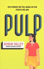 Pulp: The Must Read Inspiring Lgbt Novel from the Award Winning Author Robin Talley edition cena un informācija | Grāmatas pusaudžiem un jauniešiem | 220.lv