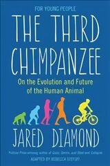 Third Chimpanzee: On the Evolution and Future of the Human Animal цена и информация | Книги для подростков и молодежи | 220.lv