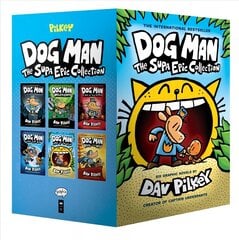 Dog Man 1-6: The Supa Epic Collection: From the Creator of Captain Underpants cena un informācija | Grāmatas pusaudžiem un jauniešiem | 220.lv