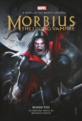 Morbius: The Living Vampire - Blood Ties цена и информация | Фантастика, фэнтези | 220.lv